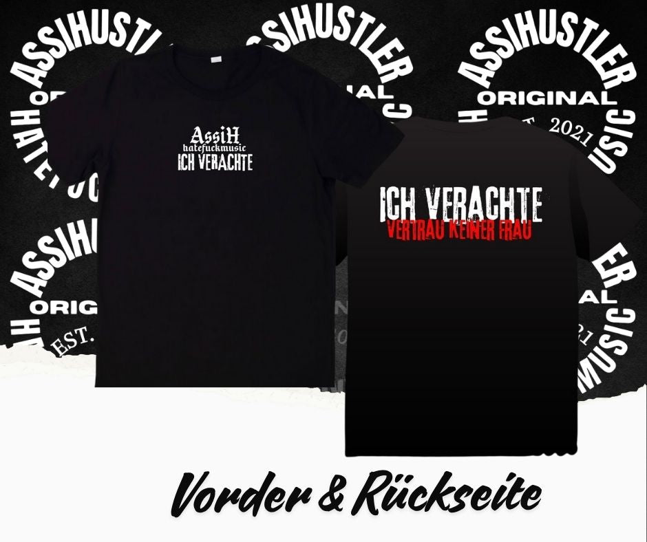 ASSIH - ICH VERACHTE T-Shirt